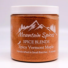 Load image into Gallery viewer, SPICY VERMONT MAPLE SPICE BLEND - 5 ounces
